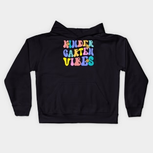 Kindergarten Vibes First Day Back to School Teacher Students Kids Hoodie